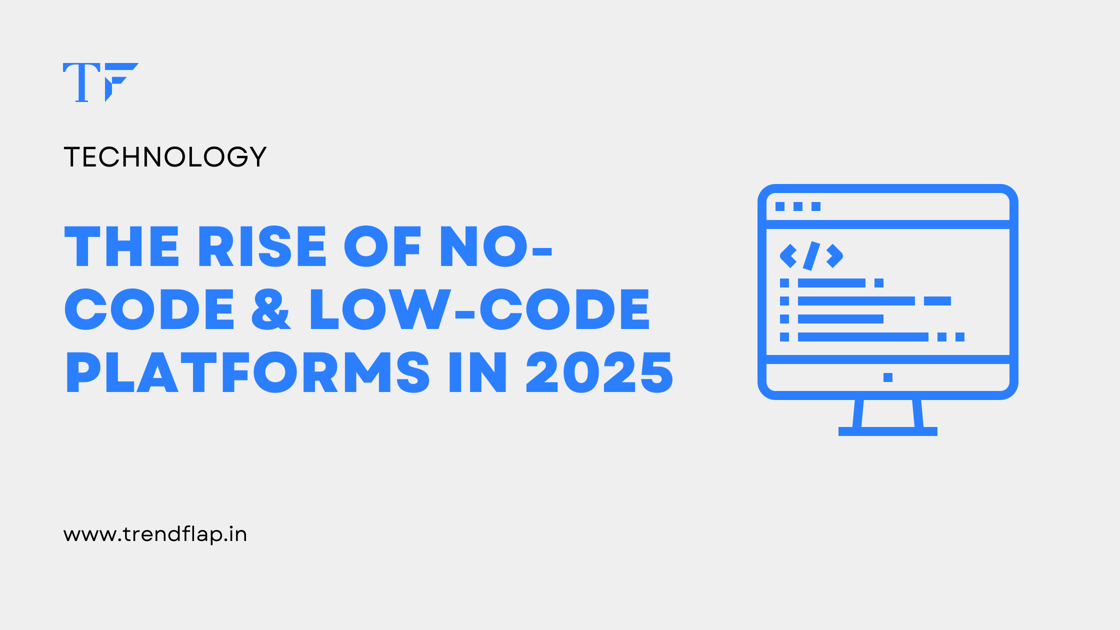 No-Code & Low-Code Platforms in 2025