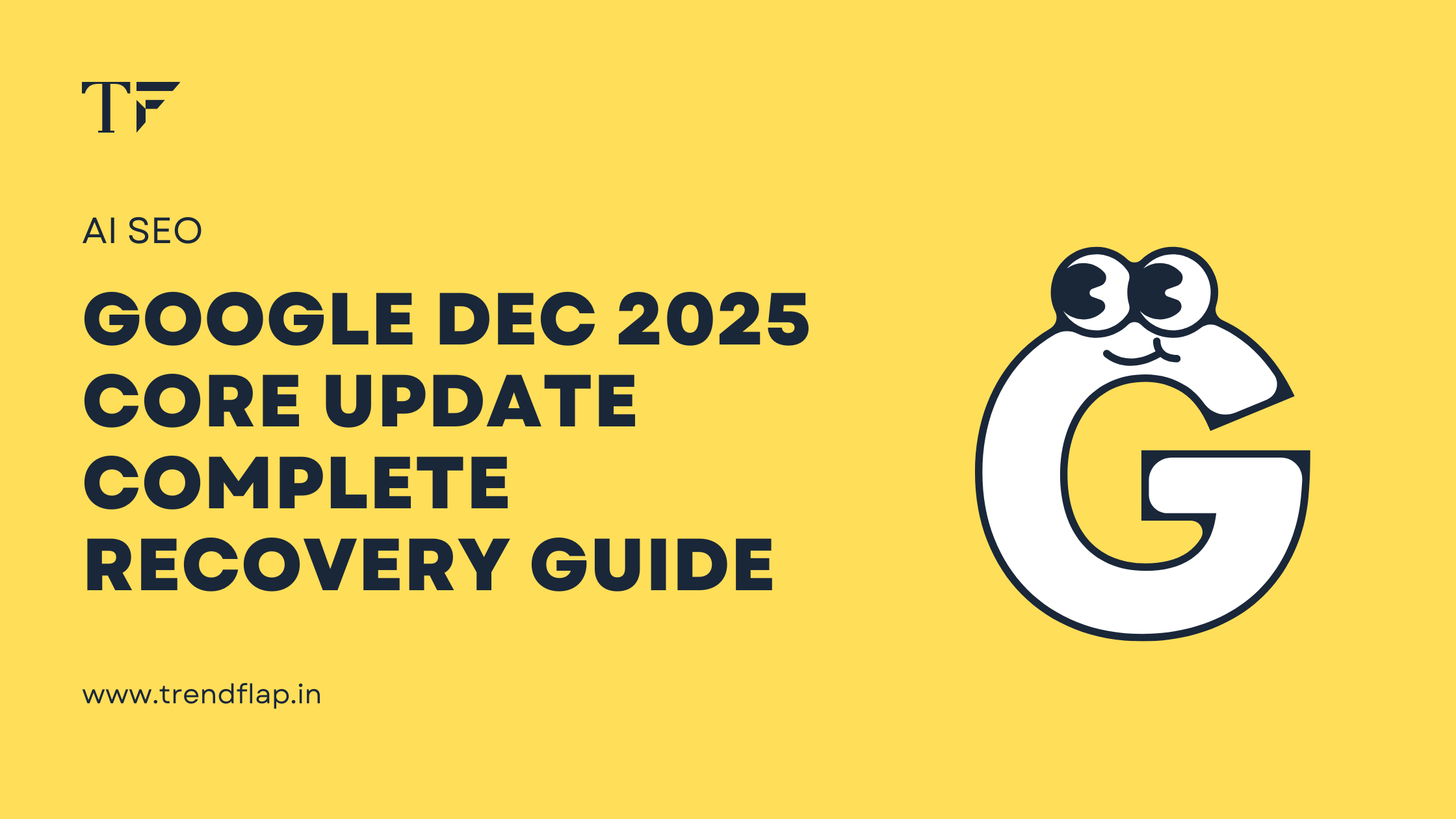 Google Dec 2025 Core Update Recovery Guide